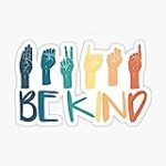 Be Kind Hand Sign Language Teachers Melanin Interpreter ASL Sticker – Sticker Graphic – Auto, Wall, Laptop, Cell, Truck Sticker for Windows, Cars, Trucks