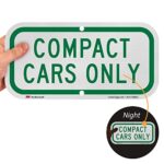 SmartSign “Compact Cars Only” Sign | 6″ x 12″ 3M Engineer Grade Reflective Aluminum