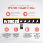 Glow Factor Wanted 5 Star Wanted Car Decal –5 Star EL Glow Sign for Car, 5 Star Illuminated Car Decals with 3 Modes & Control Unit, Light Car Sticker for Cars, Trucks & SUV’s Wanted Car Window Sign