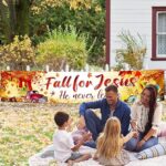 YE Fall for Jesus Banner, Fall for Jesus He Never Leaves Large Banner Yard Sign for Christian Religion Decoration, Autumn Harvest Pumpkin Maple Leaf Thanksgiving Farmhouse Supplies