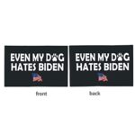 Even My Dog Hates Biden Flag Biden Sucks Flag Funny Anti Joe Biden Flag Fuck Joe Biden Flag Trump 2024 Car Flag 12×18 Inch Double Sided Flag, Waterproof Window Clip Car Sign