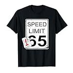 Funny Car Guy Gift – Faster Than Speed Limit Sign 165 T-Shirt