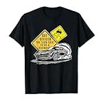 But officer the sign said to do a burnout funny car auto thr T-Shirt