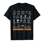 Warning Signs Car Mechanic T-Shirt